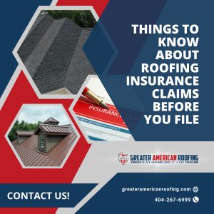Things to Know About Roofing Insurance Claims Before You File